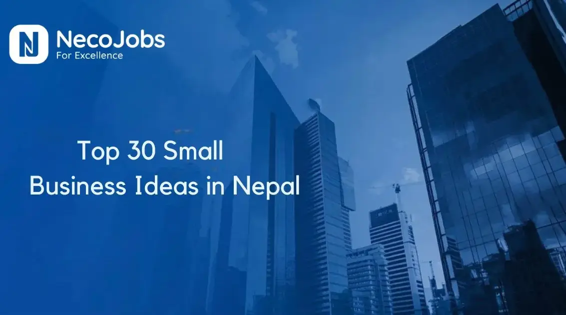 Top 30 Small Business Ideas in Nepal