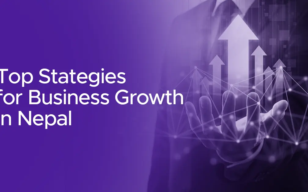 Top Strategies for Business Growth in Nepal 