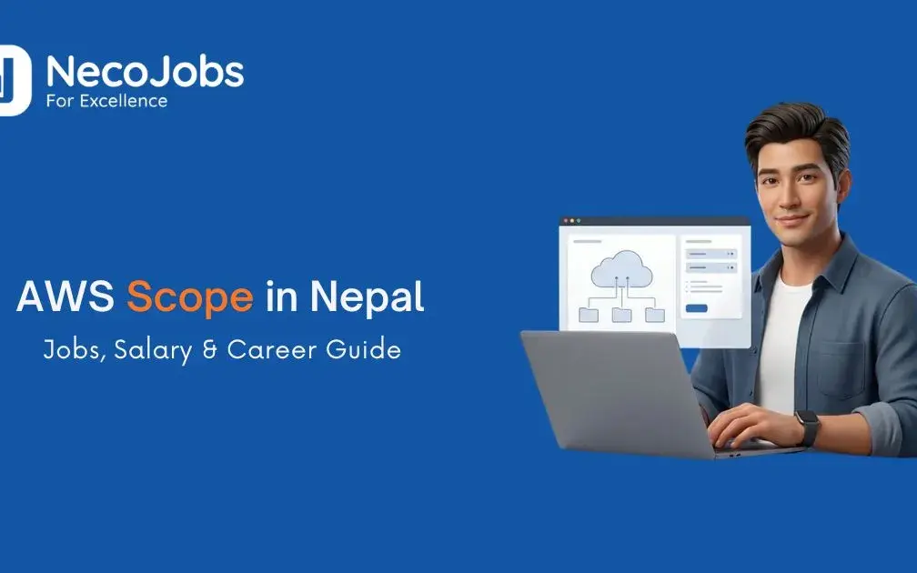 AWS Scope in Nepal: Jobs, Salary & Career Guide