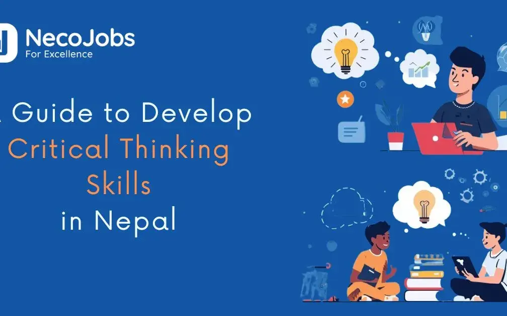 A Practical Guide to Developing Critical Thinking Skills in Nepal