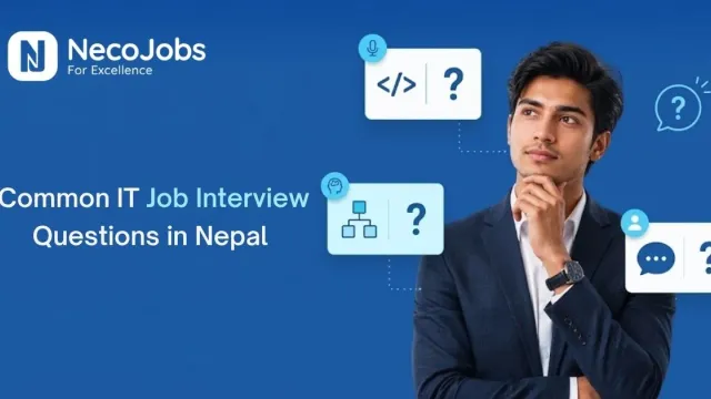 Common IT Job Interview Questions in Nepal