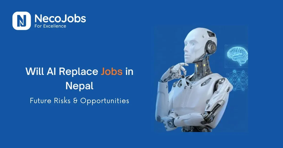 Will AI Replace Jobs in Nepal? Future Risks & Opportunities