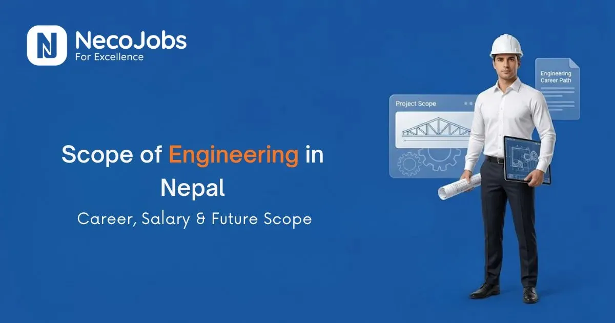 Scope of Engineering in Nepal: Career, Salary & Future Scope