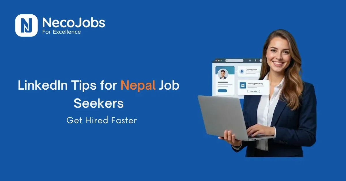 LinkedIn Tips for Nepal Job Seekers: Get Hired Faster