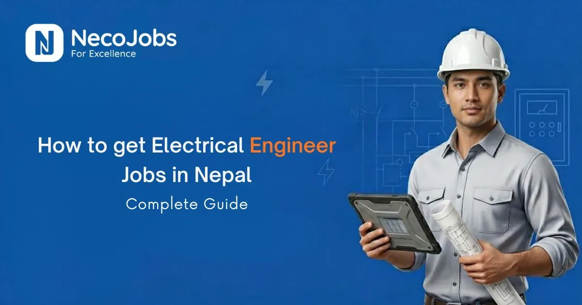How to Get Electrical Engineer Jobs in Nepal: Complete Guide