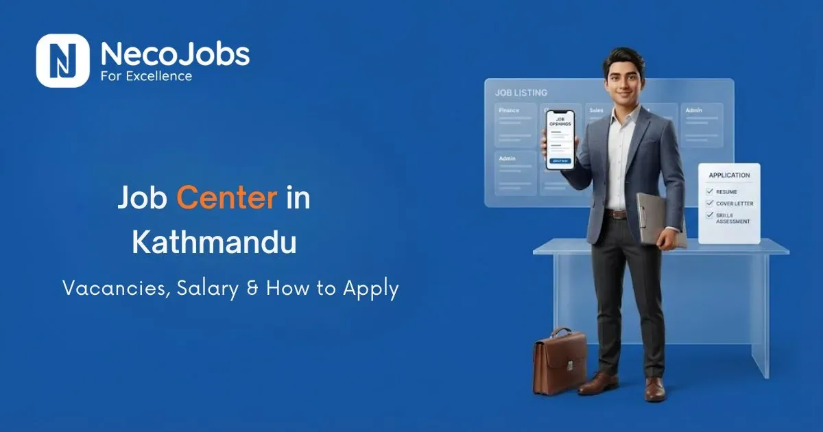 Job Center Kathmandu: Vacancies, Salary & How to Apply