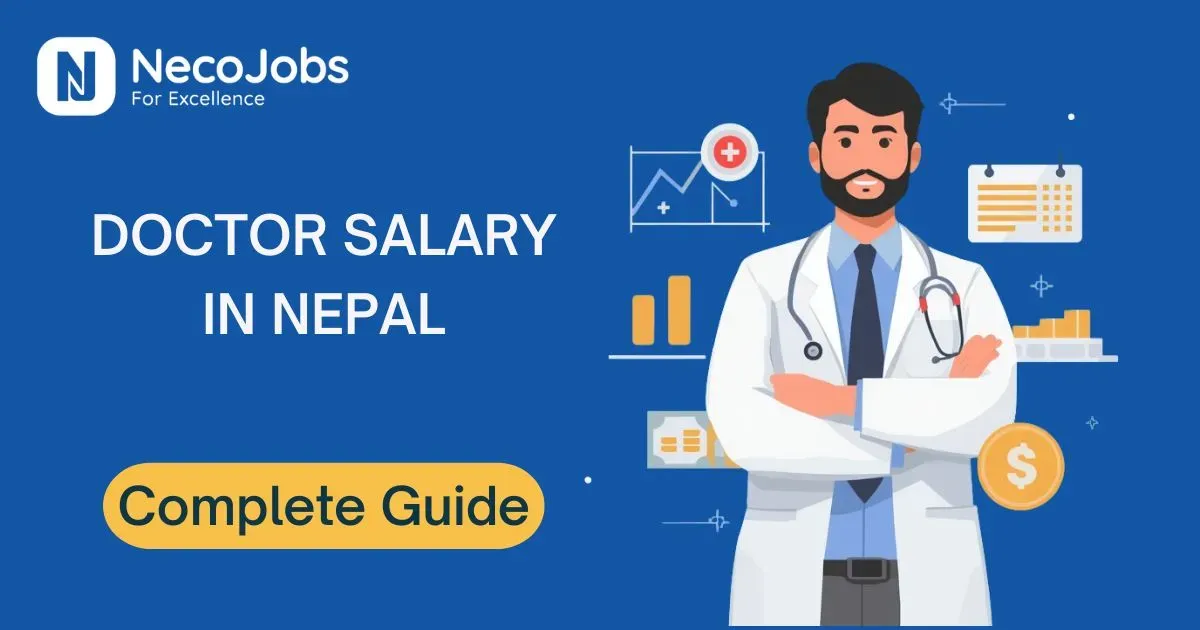 Salary of Doctors in Nepal: A Complete Guide