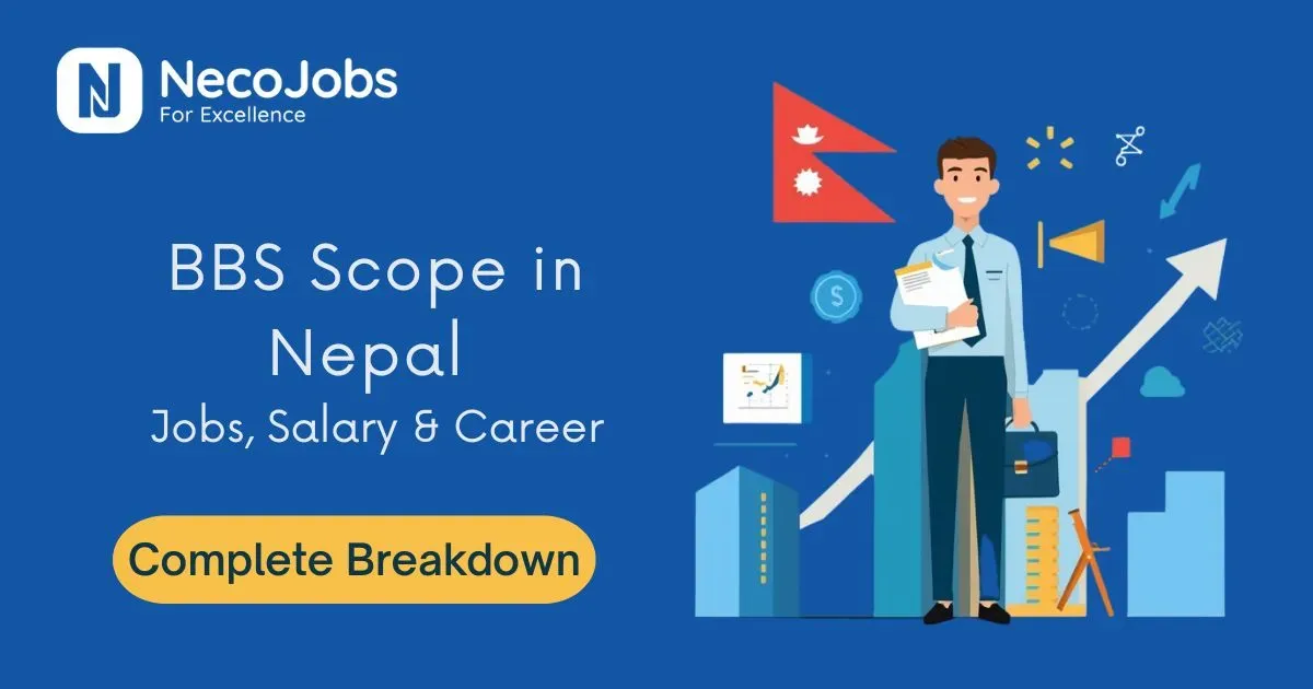 BBS Scope in Nepal: Jobs, Salary & Career Opportunities