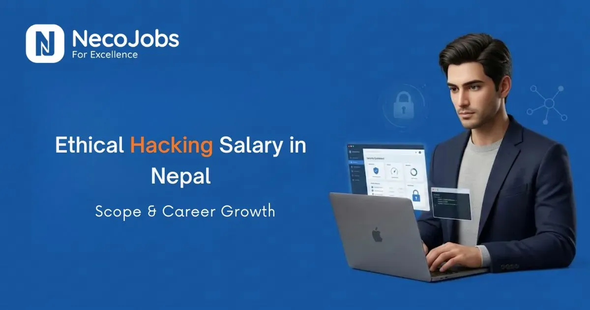 Ethical Hacker Salary in Nepal: Scope & Career Growth