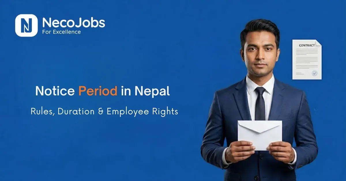 Notice Period in Nepal: Rules, Duration & Employee Rights