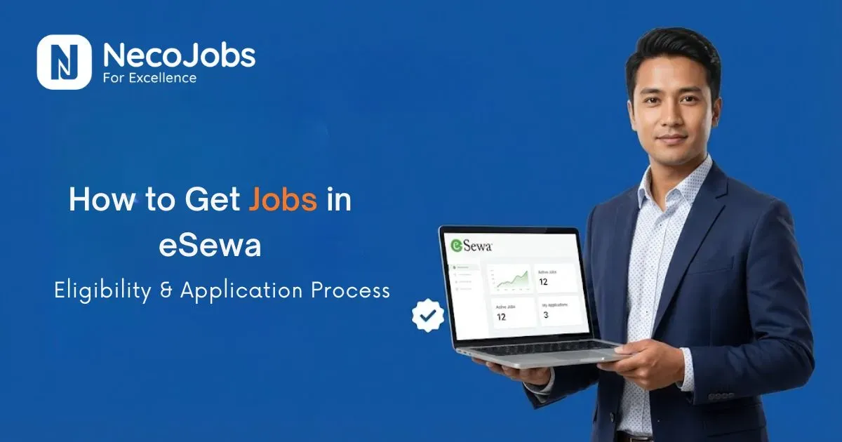 How to Get Jobs in eSewa: Eligibility & Application Process