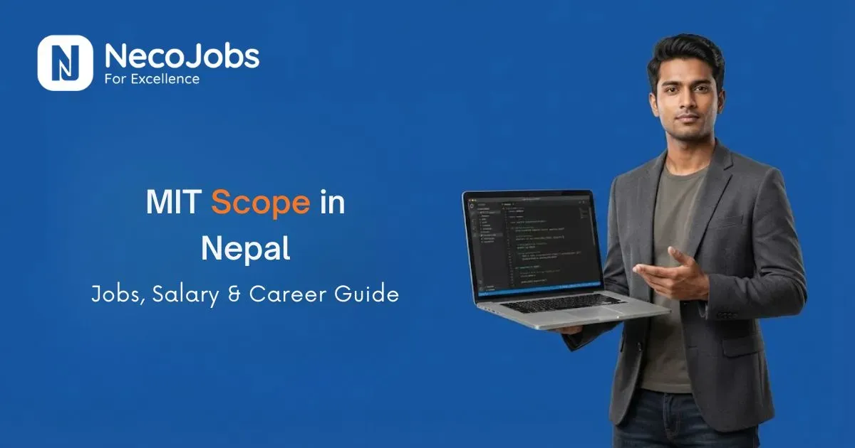 MIT Scope in Nepal: Jobs, Salary & Career Guide