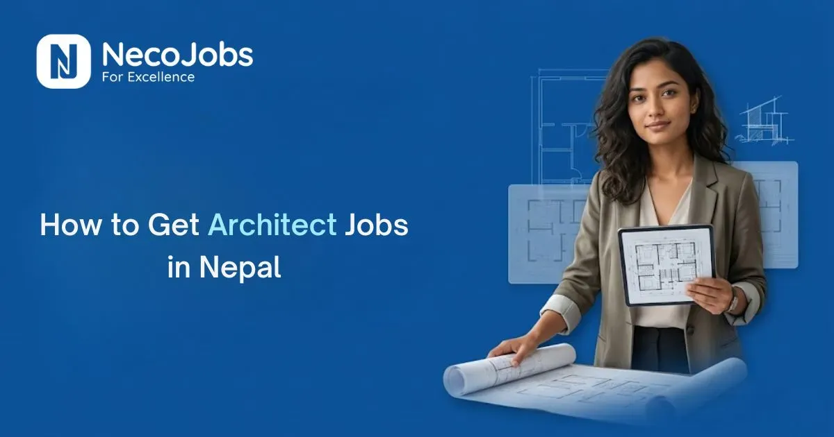 How to Get Architect Jobs in Nepal