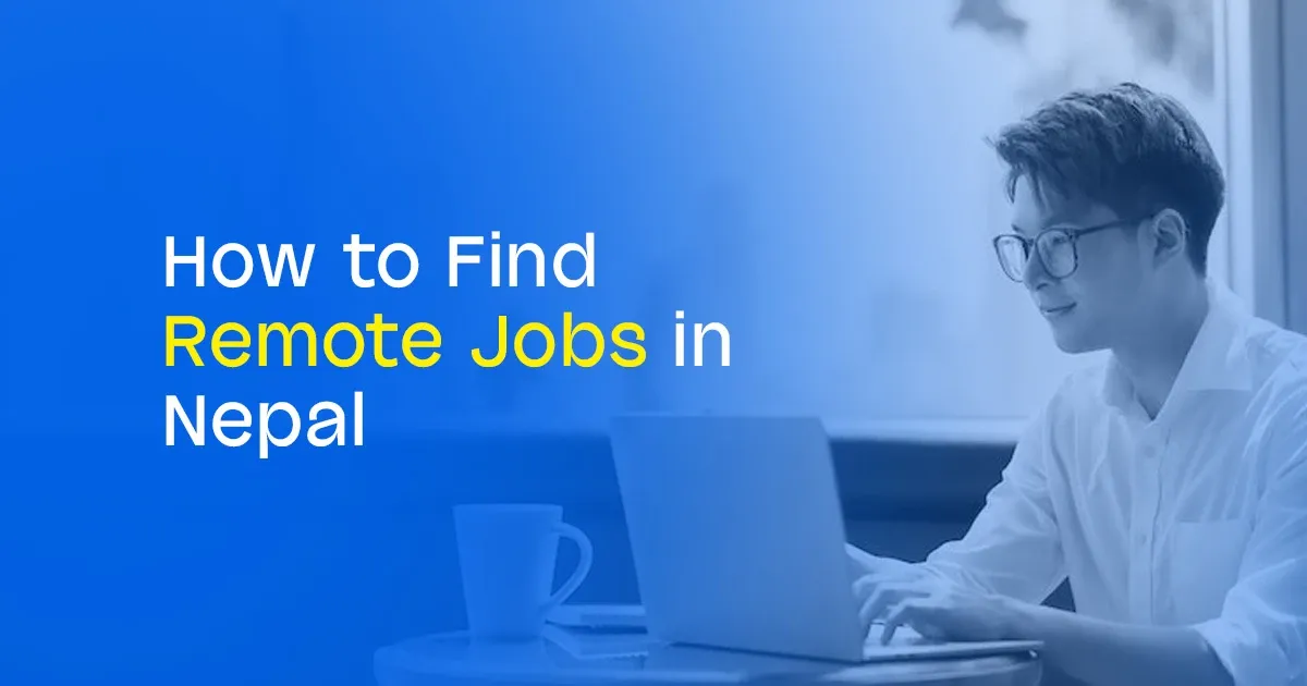 How to Find Remote Jobs in Nepal