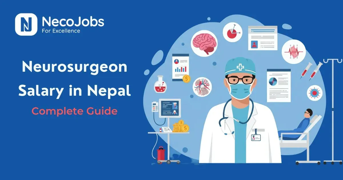 Neurosurgeon Salary in Nepal: A Complete Guide