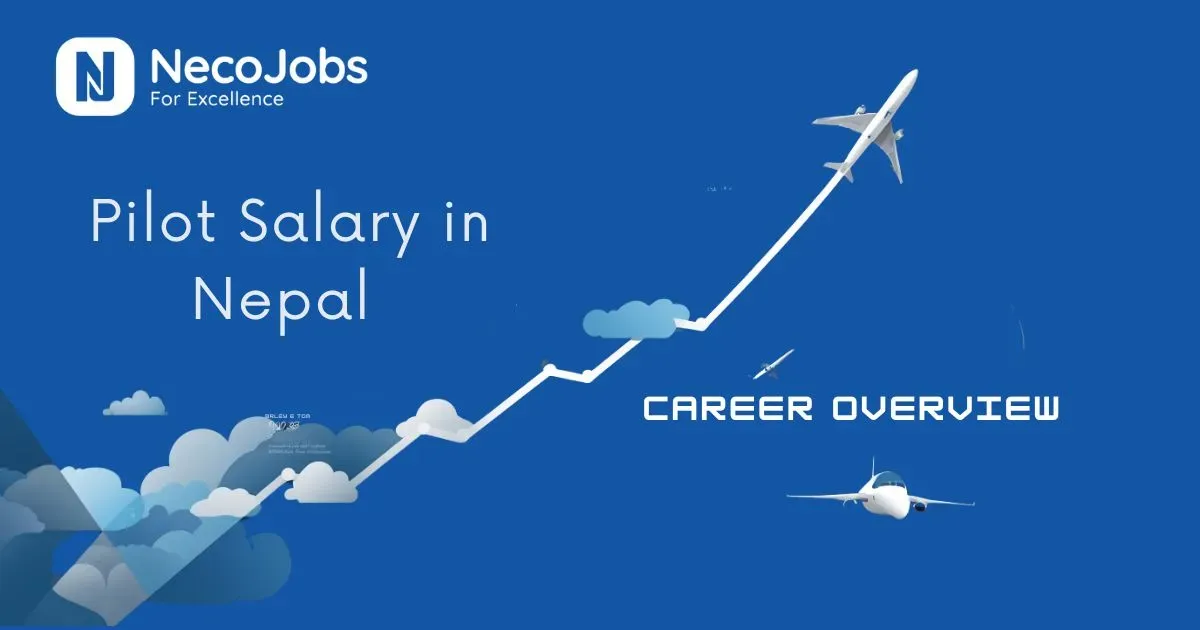 Pilot Salary in Nepal: Pay Breakdown & Career Path