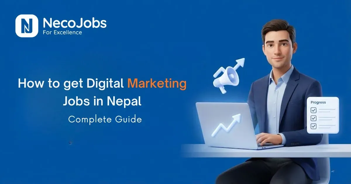 How to Get Digital Marketing Jobs in Nepal: Complete Guide
