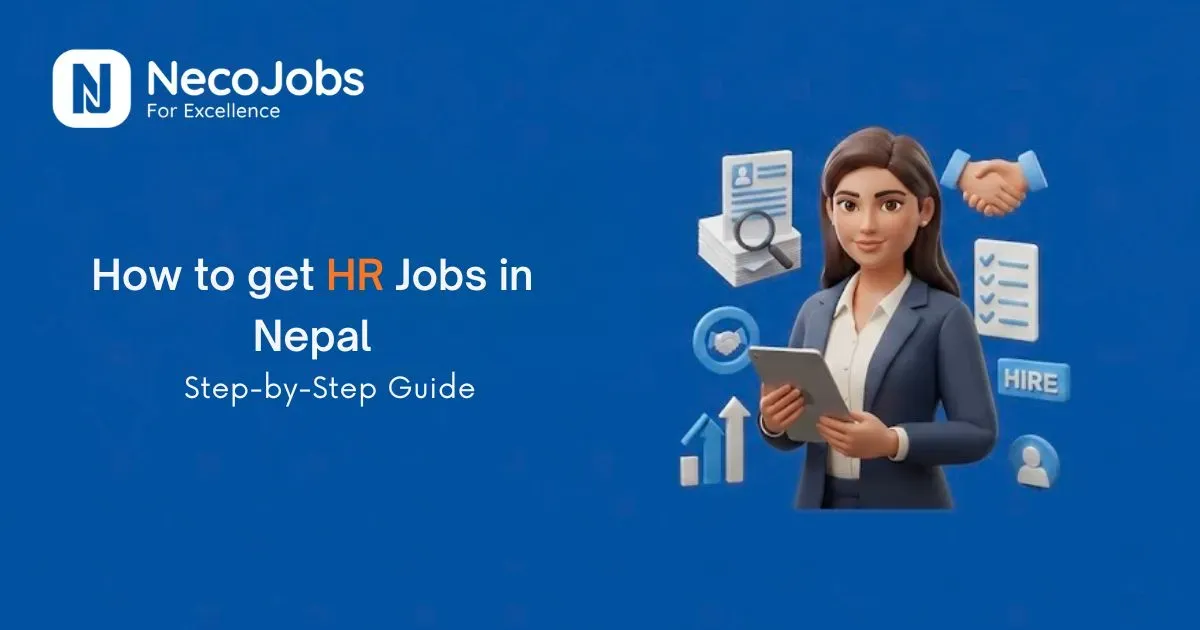 How to Get HR Jobs in Nepal: Step-by-Step Guide
