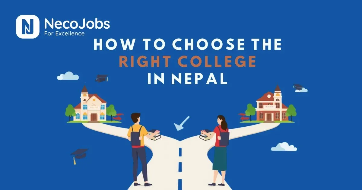 How to Choose the Right College in Nepal: A Step-by-Step Guide