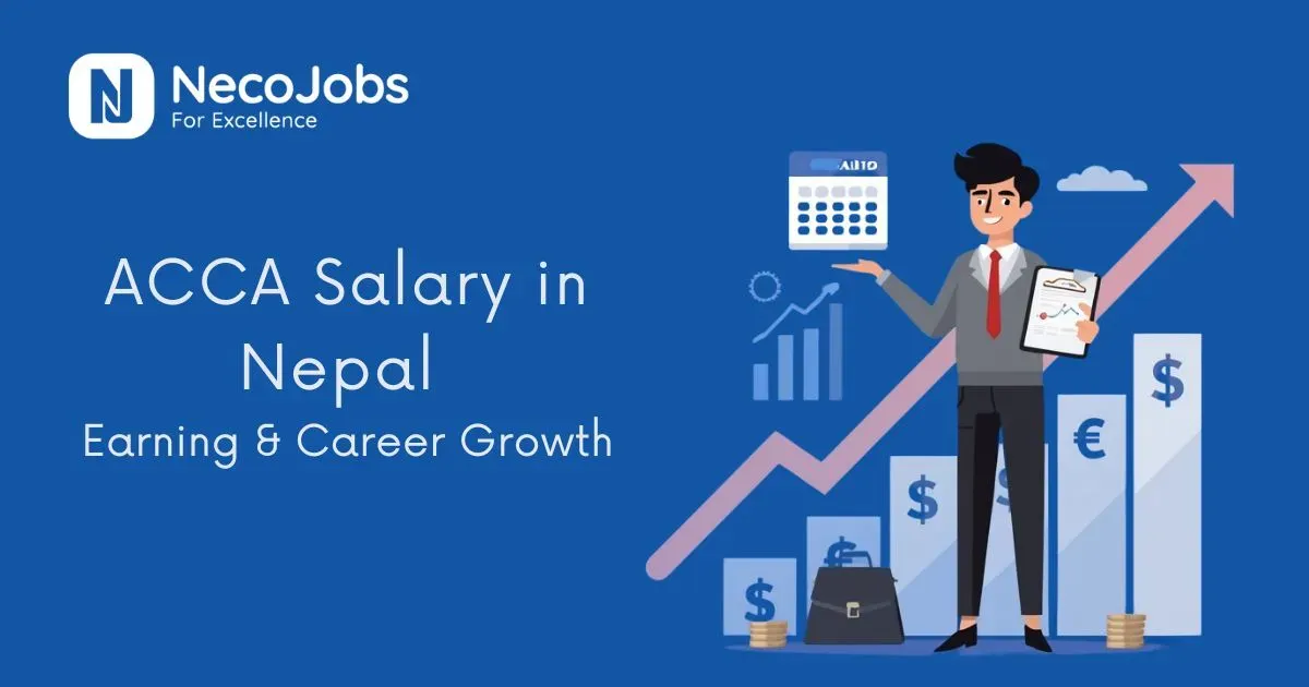 ACCA Salary in Nepal: Earning & Career Scope