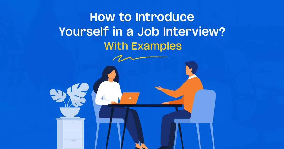 How to Introduce Yourself in a Job Interview 