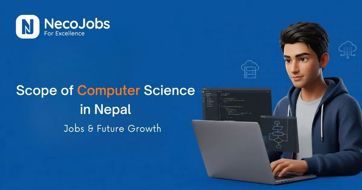 Scope of Computer Science in Nepal: Jobs & Future Growth