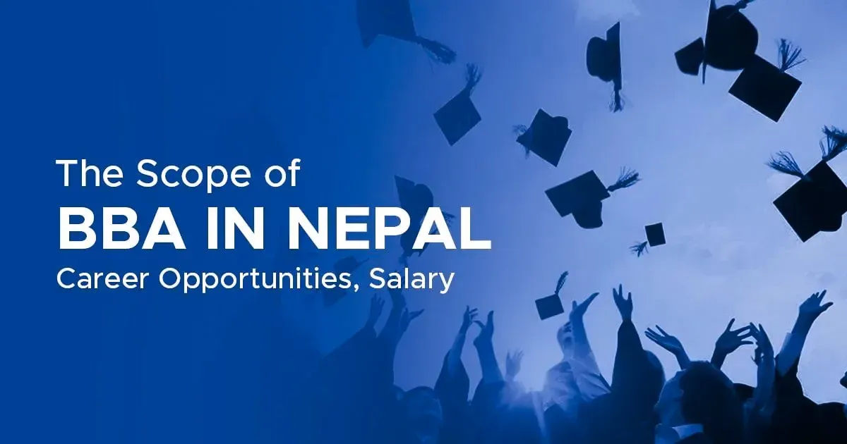 BBA Scope in Nepal: Career Opportunities, Salary