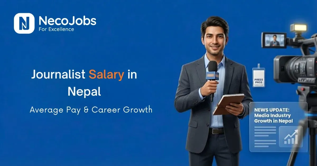 Journalist Salary in Nepal: Average Pay & Career Growth