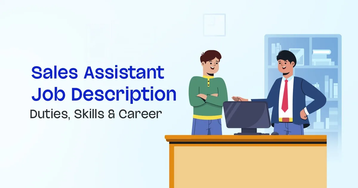 Sales Assistant Job Description: Duties, Skills & Career