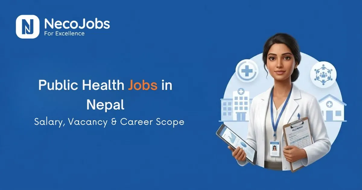 Public Health Jobs in Nepal: Salary, Vacancy & Career Scope