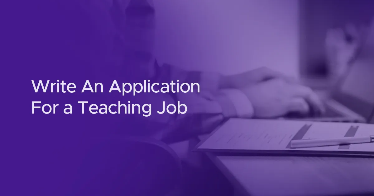 Write An Application For a Teaching Job