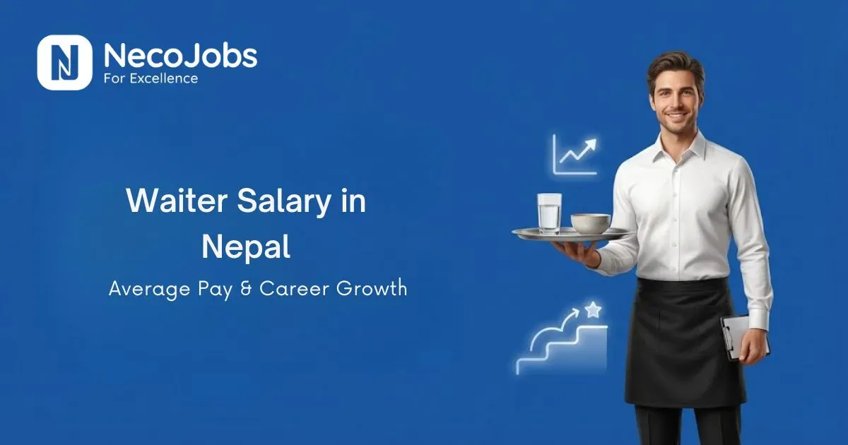 Waiter Salary in Nepal: Average Pay & Career Growth