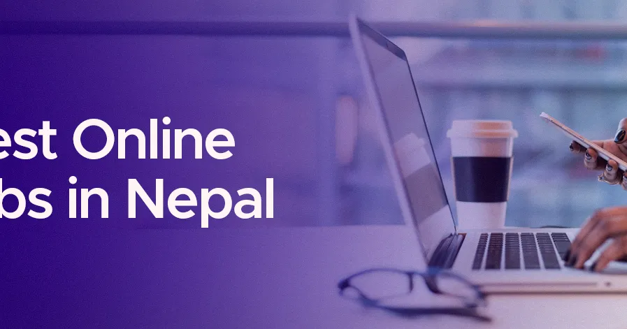 Top 20 Work From Home (Online) Jobs in Nepal