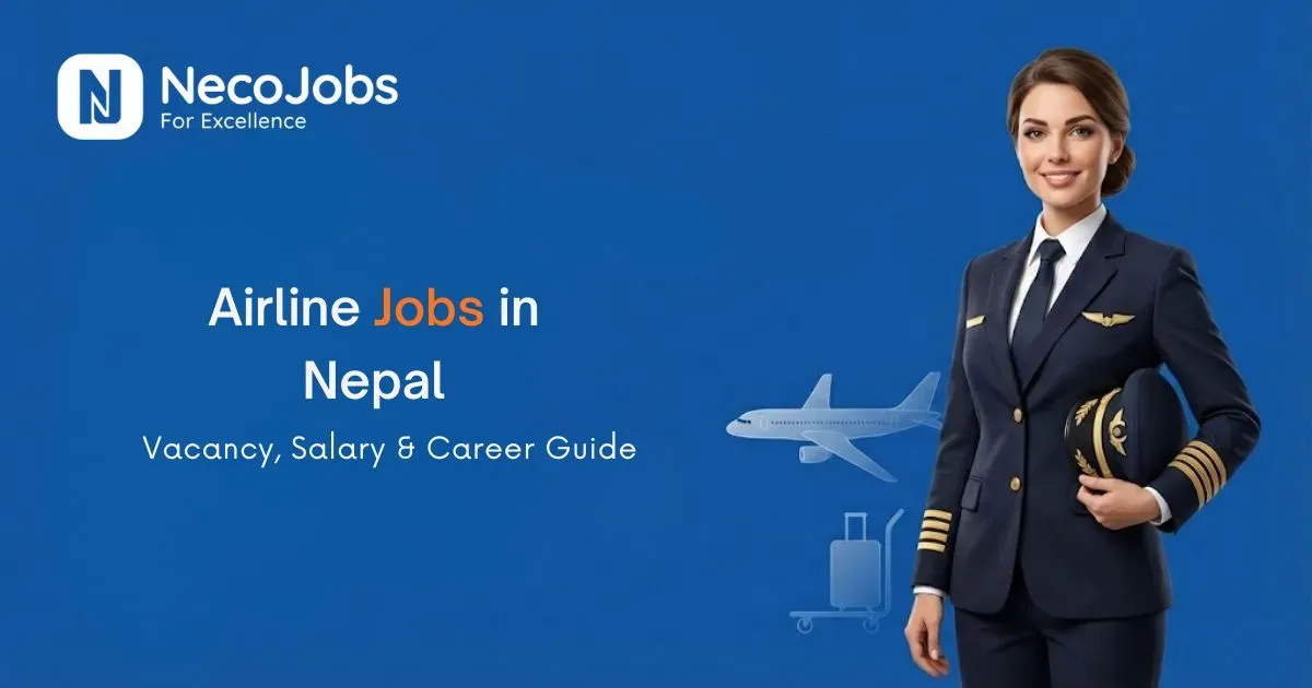 Airline Jobs in Nepal: Vacancy, Salary & Career Guide