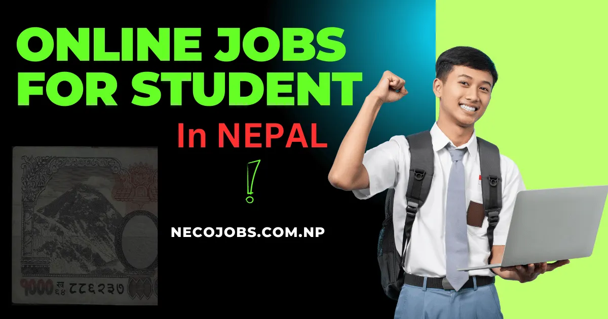 Online Jobs for Students in Nepal: Opportunities and Tips