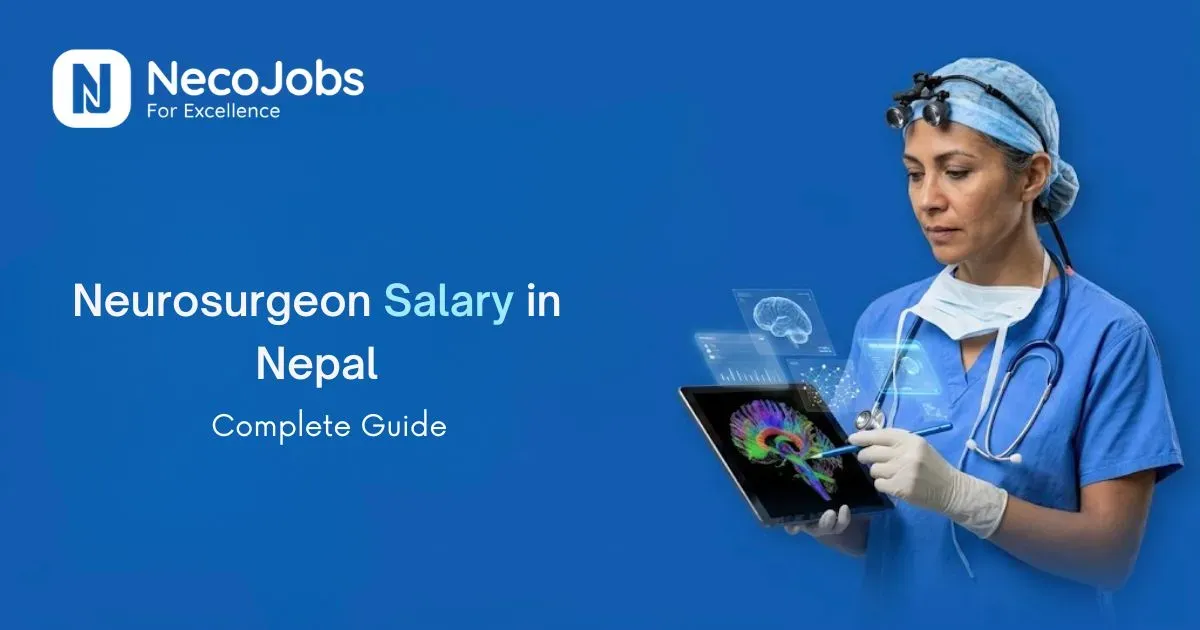 Neurosurgeon Salary in Nepal: A Complete Guide