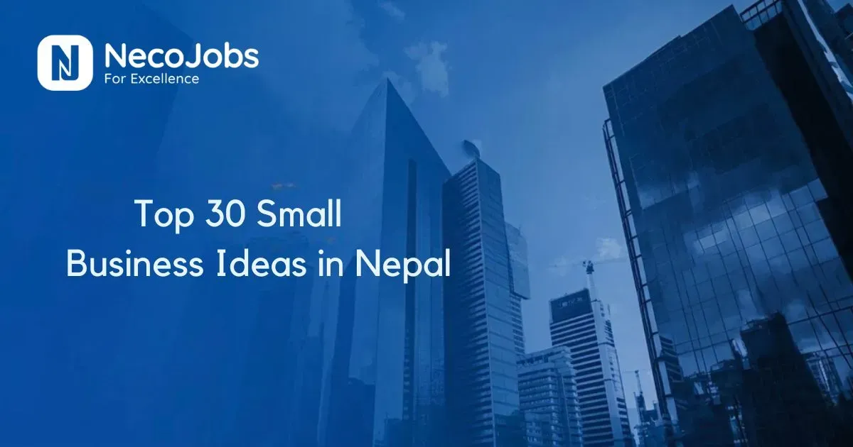 Top 30 Small Business Ideas in Nepal