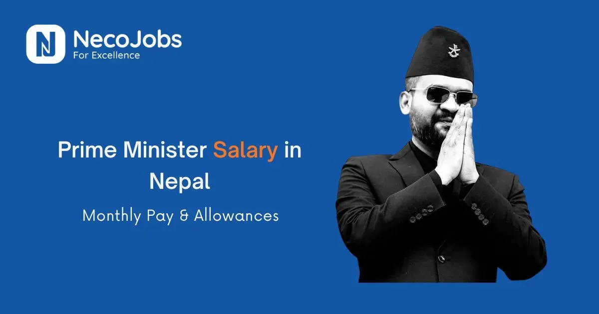 Prime Minister Salary in Nepal: Monthly Pay & Allowances
