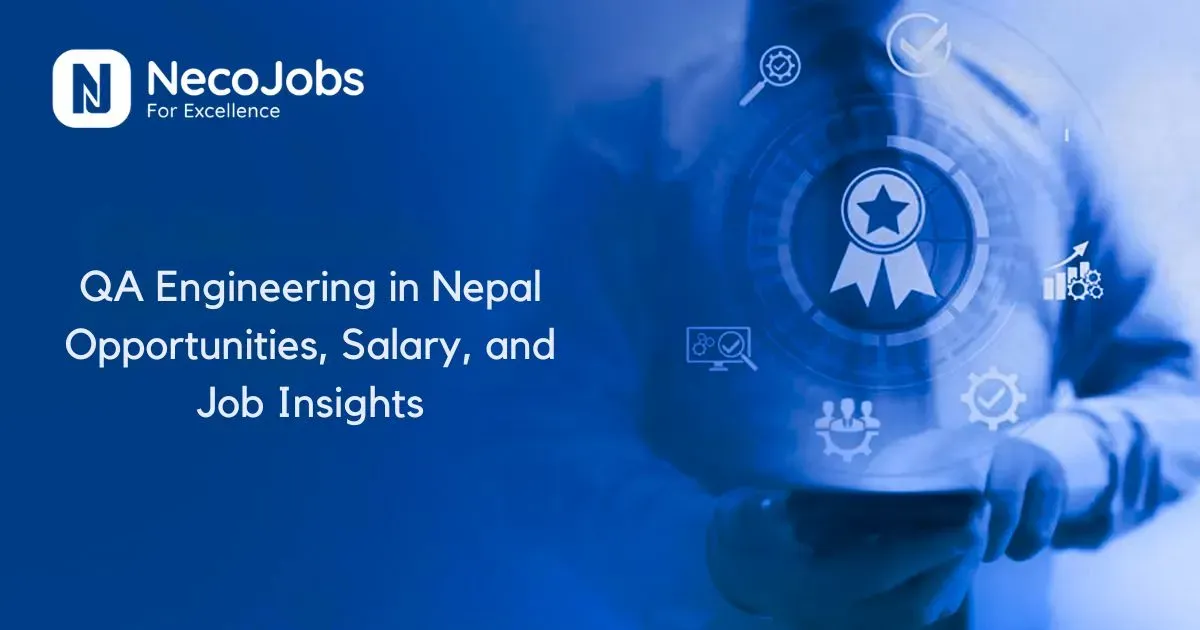 QA Engineering in Nepal: Opportunities, Salary, and Job Insights