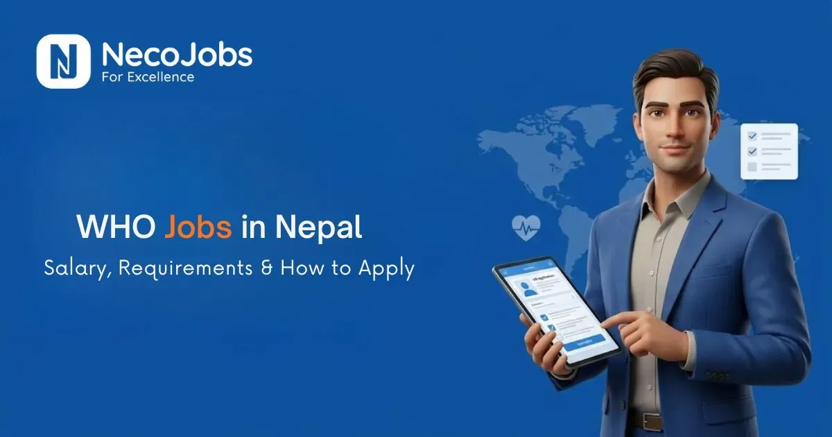 WHO Jobs in Nepal: Salary, Requirements & How to Apply