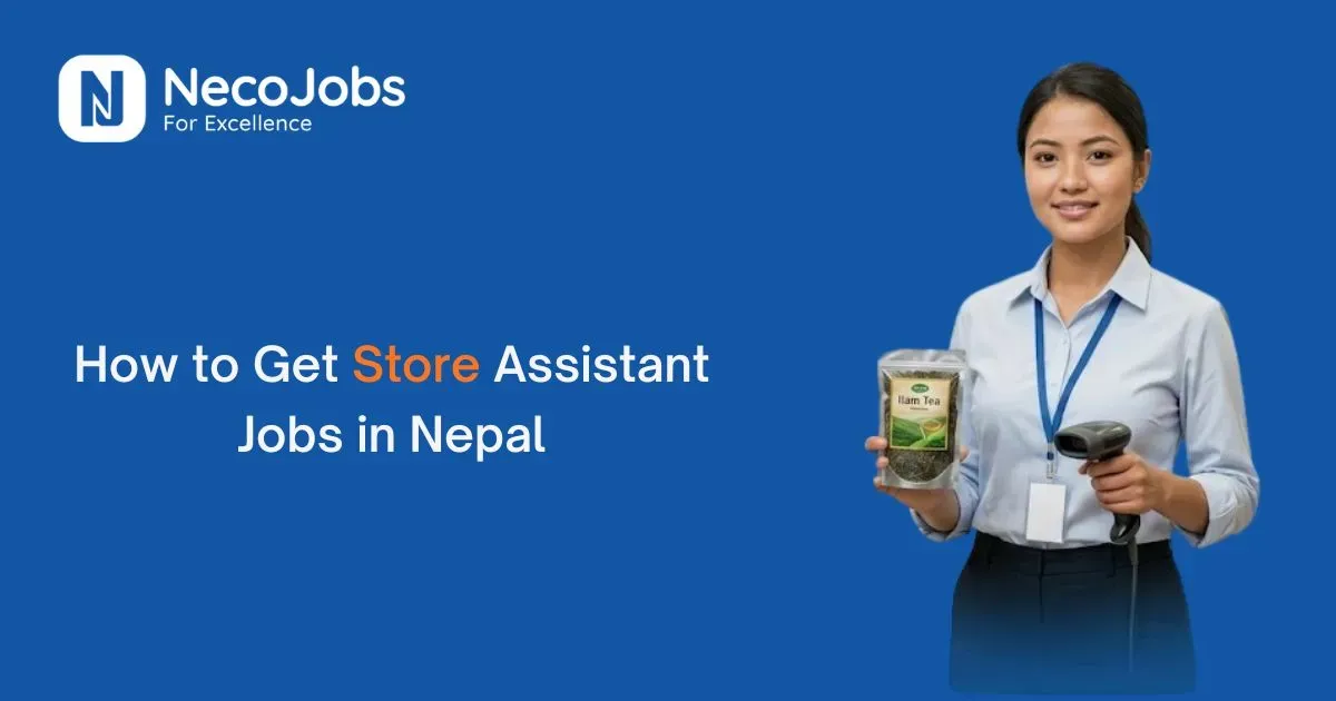 How to Get Store Assistant Jobs in Nepal