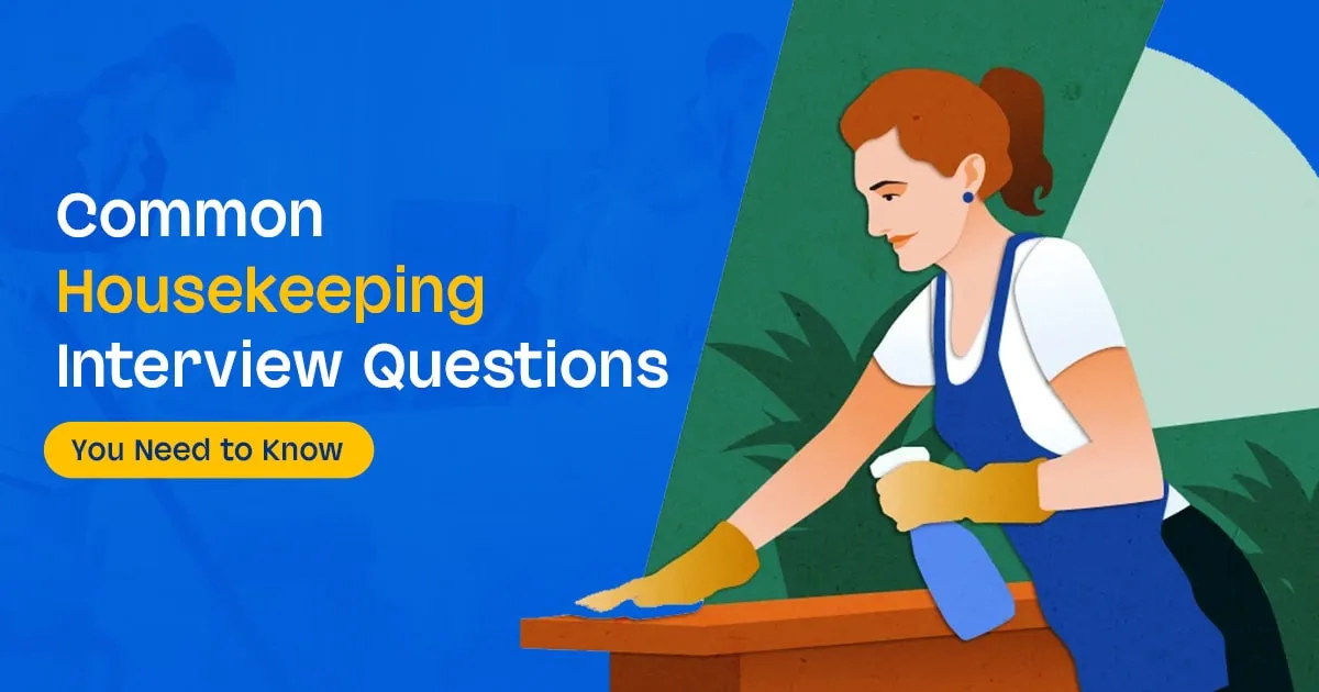 30 Common Housekeeping Interview Questions