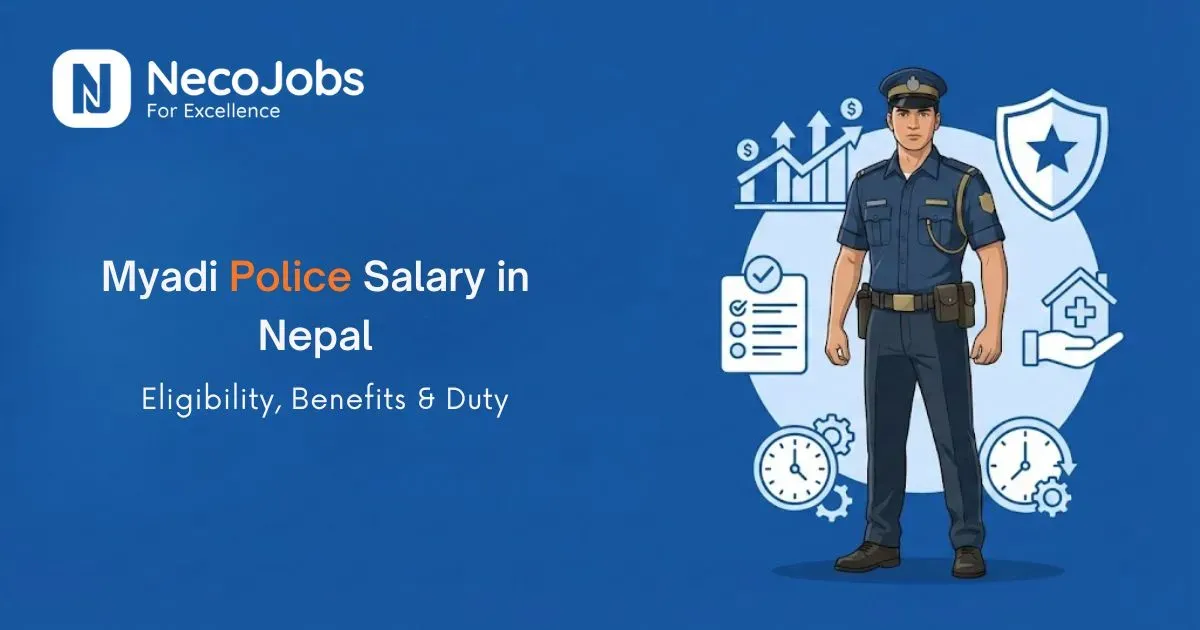 Myadi Police Salary in Nepal: Eligibility, Benefits & Duty