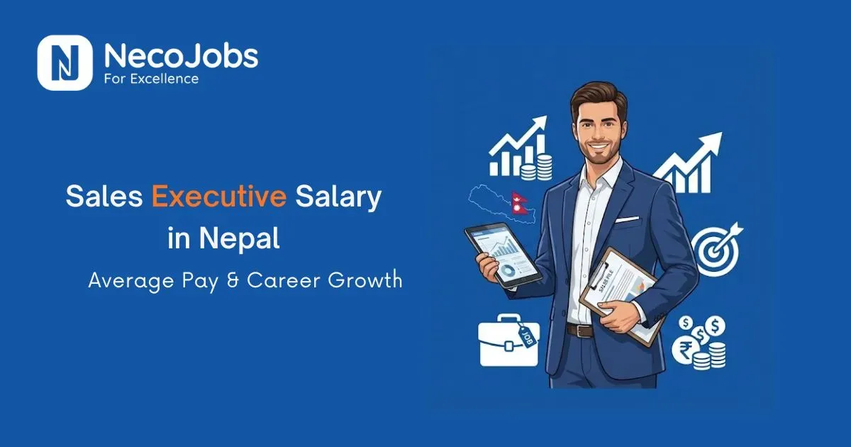Sales Executive Salary in Nepal: Average Pay & Career Growth
