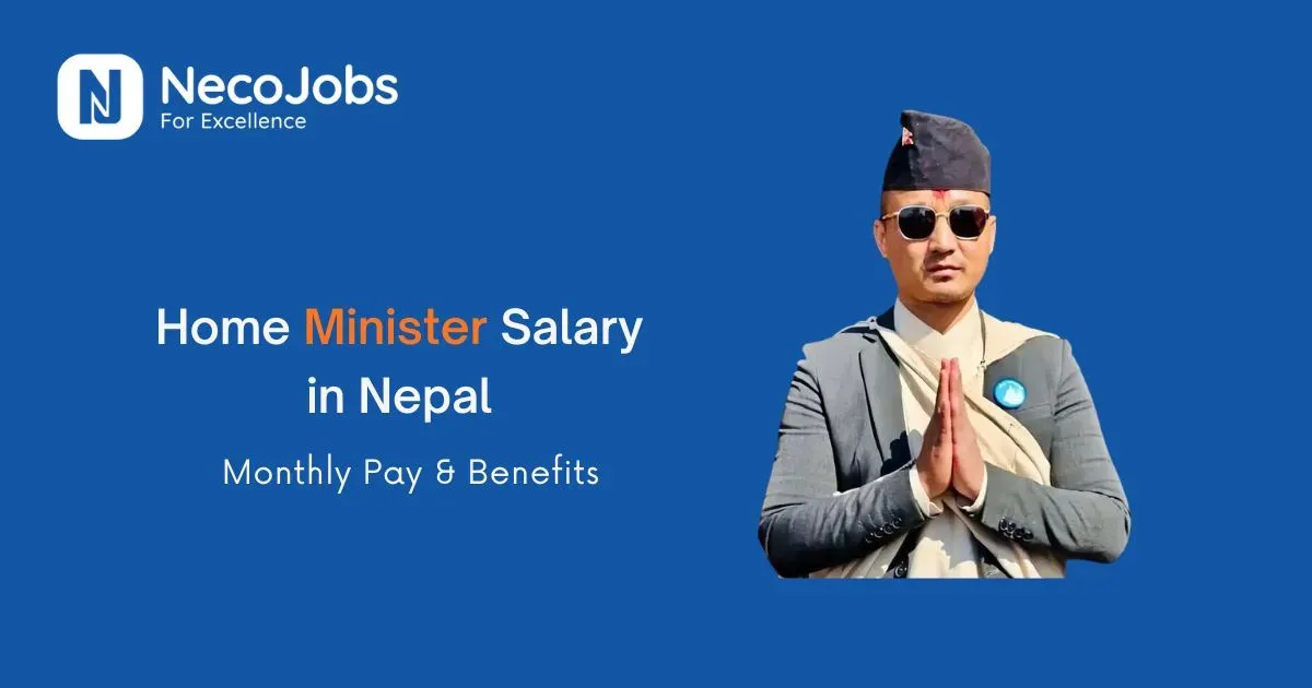 Home Minister Salary in Nepal: Monthly Pay & Benefits