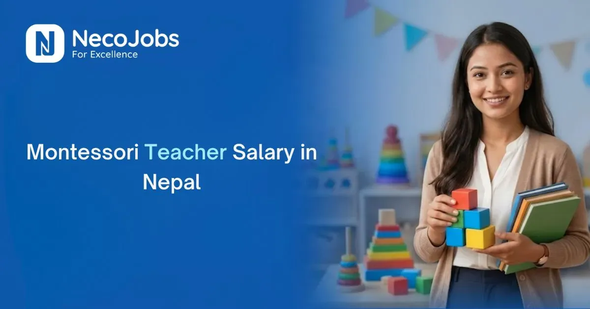 How Much Does a Montessori Teacher Earn in Nepal?