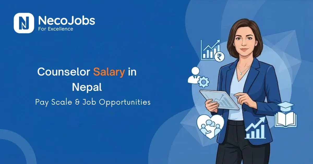 Counselor Salary in Nepal: Pay Scale & Job Opportunities