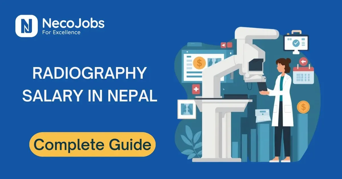 Radiography Salary in Nepal: A Complete Guide