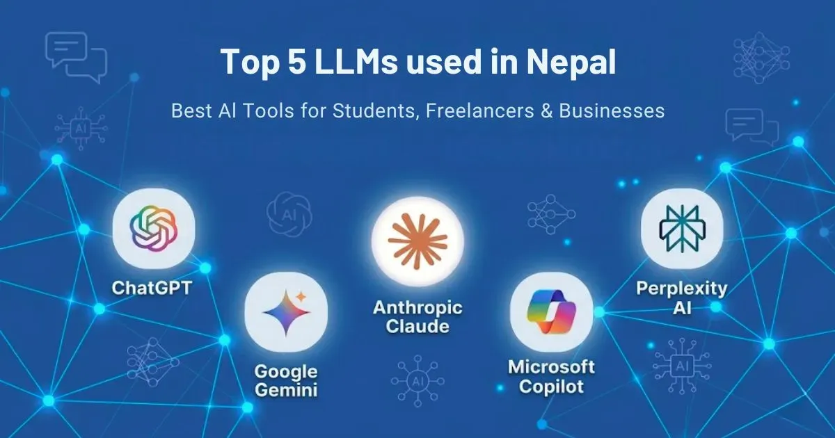 Top 5 LLMs Used in Nepal: Best AI Tools Guide